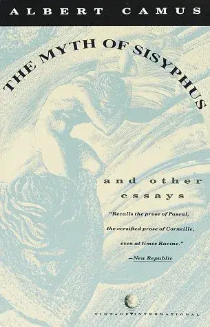 The Myth of Sisyphus, and Other Essays